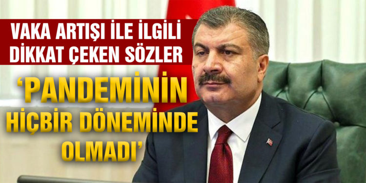 Sağlık Bakanı Koca’dan vaka artışıyla ilgili önemli açıklama