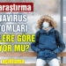 Koronavirüs semptomları mevsimlere göre değişiyor mu? Korkutan açıklama