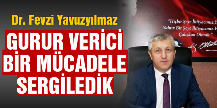 Yavuzyılmaz: “Gurur verici bir mücadele sergiledik”