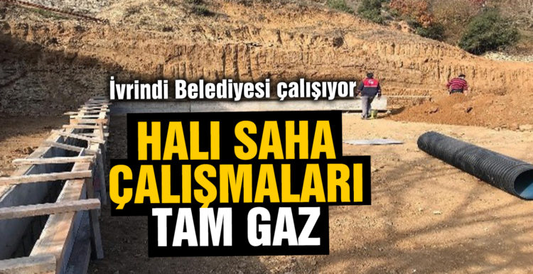 İvrindi Belediyesi halı saha çalışmalarına hız verdi