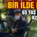 Erzurum’da 65 yaş ve üzerine koronavirüs kısıtlaması