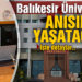 Balıkesir Üniversitesi, Karabağ’da Şehit Düşen Öğrencisinin Anısını Yaşatacak