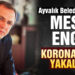 Ayvalık Belediye Başkanı Ergin’de korona virüse yakalandı