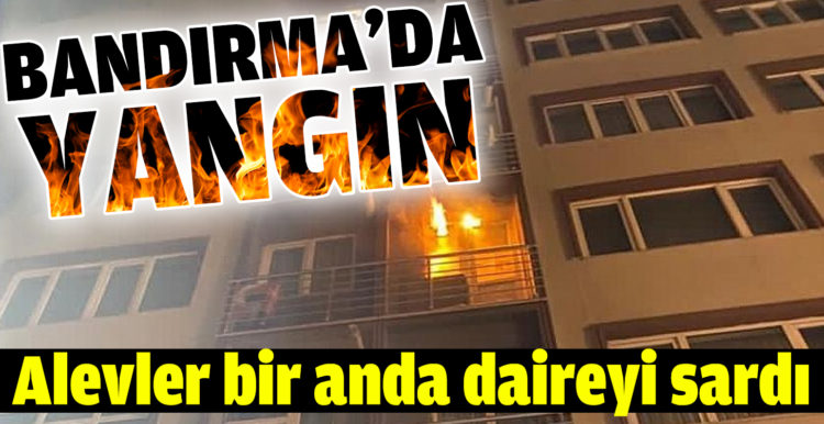 Alevler bir anda daireyi sardı