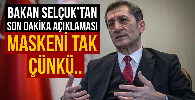 Milli Eğitim Bakanı Selçuk’tan son dakika açıklaması