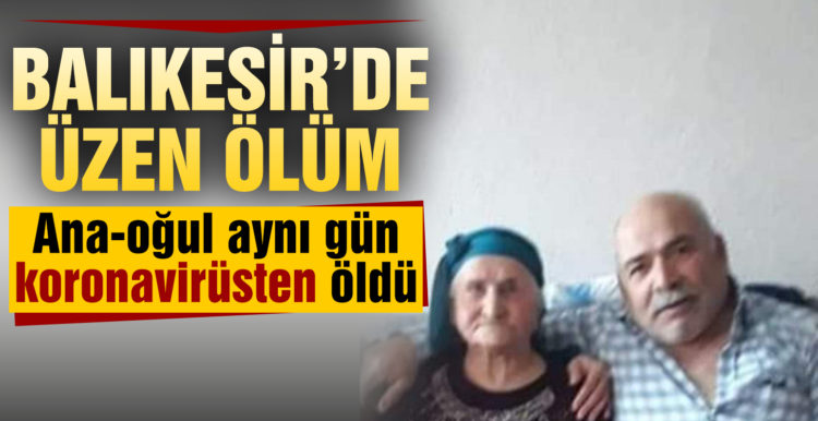 Ana-oğul aynı gün koronavirüsten öldü
