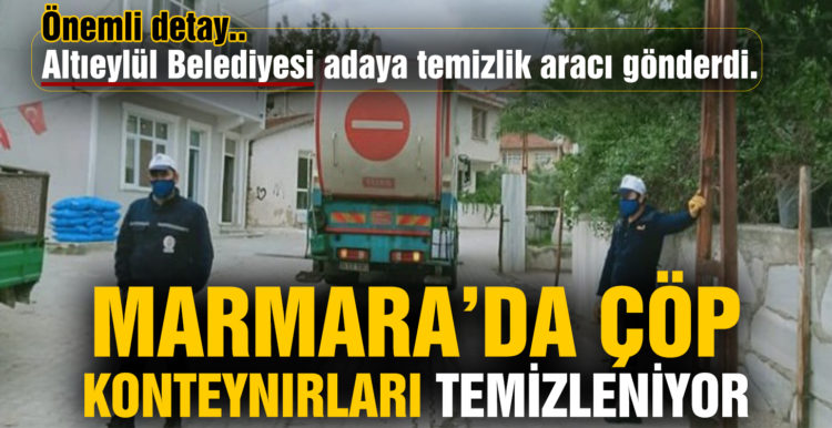Marmara’da çöp konteynırları temizleniyor