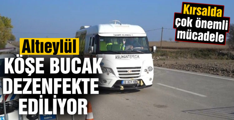 Altıeylül köşe bucak dezenfekte ediliyor