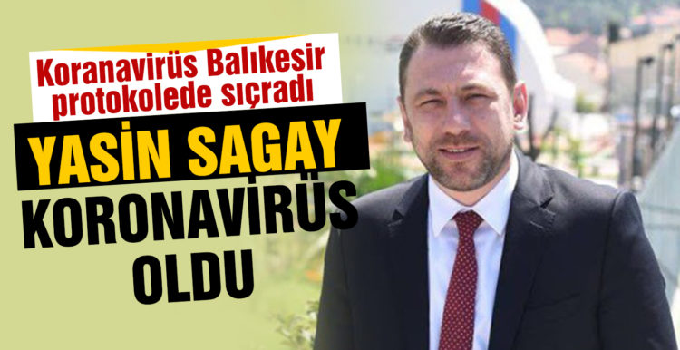 Korona Balıkesir’de protokole sıçradı