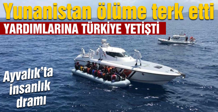 Yunanistan’ın ölüme terk ettiği 27 kaçak göçmeni, Sahil Güvenlik ekipleri kurtardı