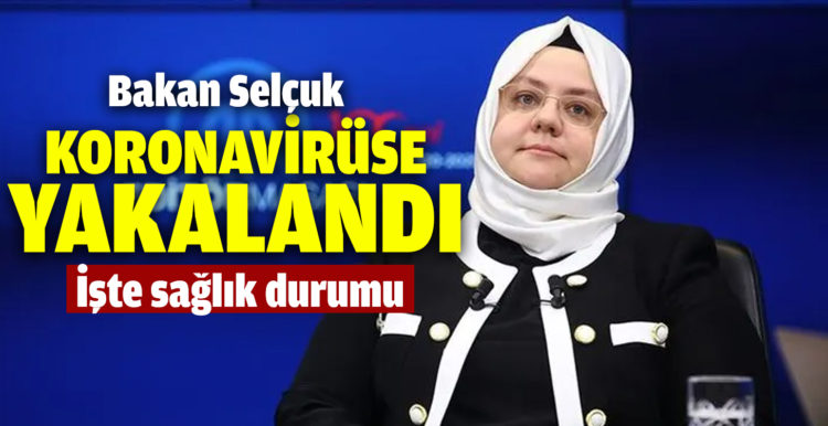 Bakan Zehra Zümrüt Selçuk koronavirüse yakalandı