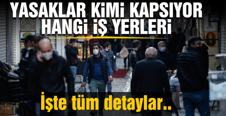 İşte yeni koronavirüs yasaklarının tüm ayrıntıları!