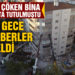 Depremde çöken Yılmaz Erbek apartmanından 3 kişinin daha cesedi çıkarıldı