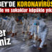 Dursunbey’de cadde ve sokaklar koronavirüse karşı köpükle yıkandı