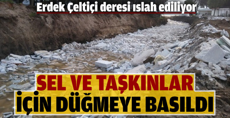 Erdek Çeltiçi deresi ıslah ediliyor