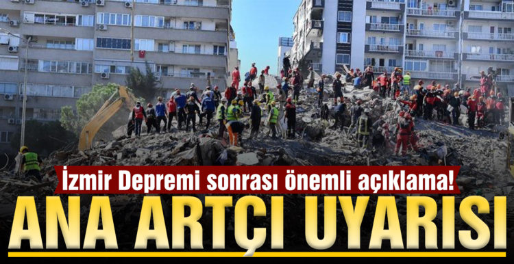 İzmir depremi sonrası uzman isimden uyarı: Hasarlı evlere girmeyin ana artçı henüz olmadı
