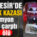 Balıkesir’de kamyon tıra çarptı: 1 ölü