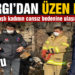 5 evin kül olduğu yangında kayıp olan yaşlı kadının cansız bedenine ulaşıldı