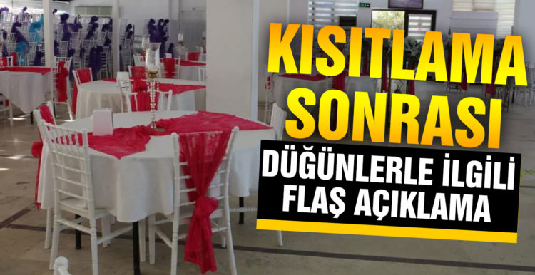 Kısıtlama kararlarının arından düğün saatlerinde değişiklik