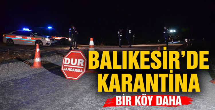 Bir mahalle karantinaya alındı