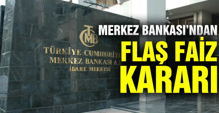 Merkez Bankası faiz kararını açıkladı