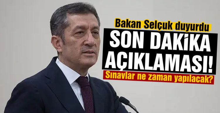 Bakan Selçuk duyurdu! Sınavlar ne zaman yapılacak?