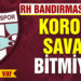 RH Bandırmaspor’da korona savaşı bitmiyor