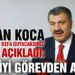 Bakan Koca, ‘Bunları ilk defa duyacaksınız’ deyip açıkladı: O kişiyi görevden aldım