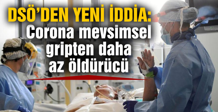 DSÖ’nün iddiası ortaya koydu: Corona mevsimsel gripten daha az öldürücü