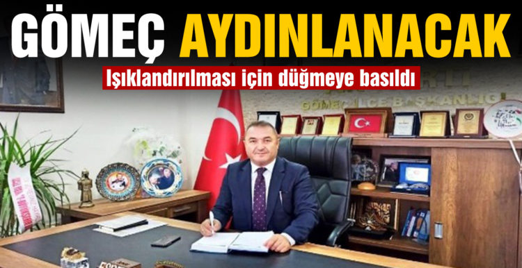 Gömeç aydınlanacak