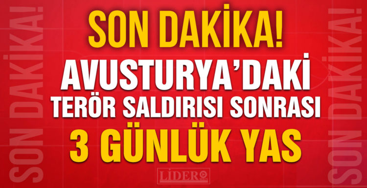 Avusturya’daki terör saldırı sonrası 3 günlük yas ilan edildi
