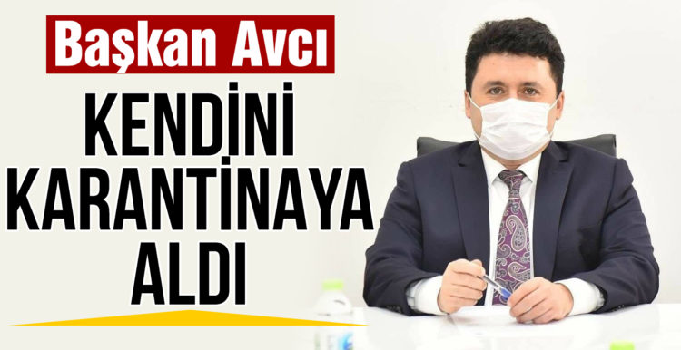 Hasan Avcı kendini karantinaya aldı