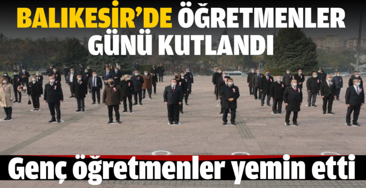 Balıkesir’de Öğretmenler Günü kutlandı