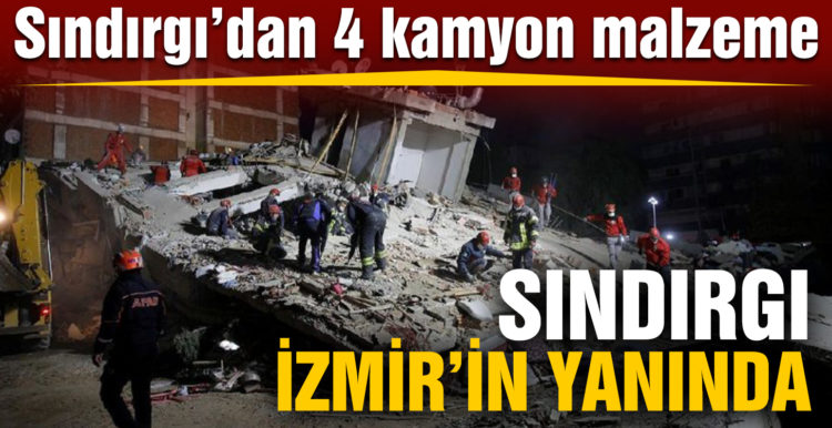 Sındırgı depremde zarar gören İzmir’in yanında