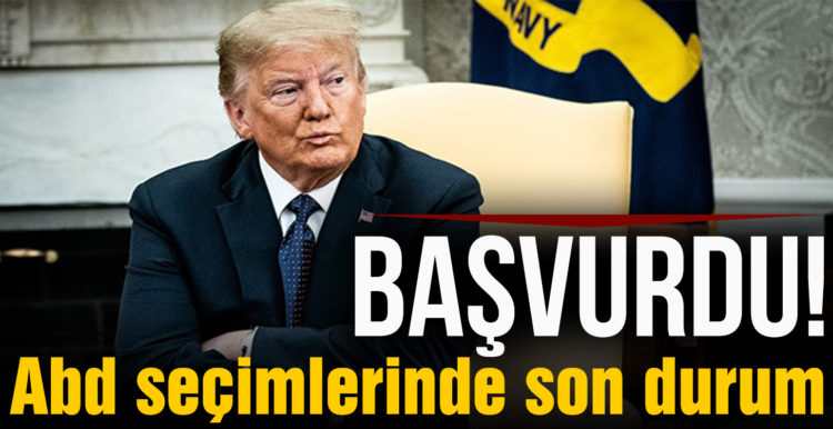 ABD seçimlerinde son durum! Trump mahkemeye başvurdu