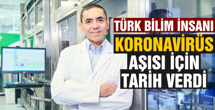 Türk bilim insanı Prof. Dr. Uğur Şahin: 2021’in ilk 3 ayı içinde Türkiye’ye aşı getirme imkanı doğacak