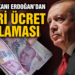 Cumhurbaşkanı Erdoğan’dan asgari ücret açıklaması!