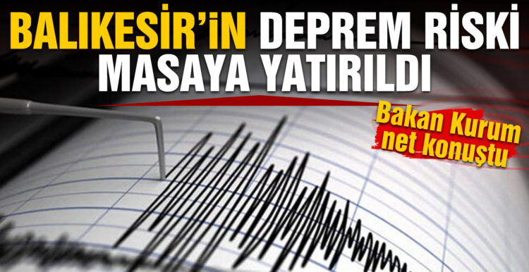 Balıkesir’in deprem riski masaya yatırıldı