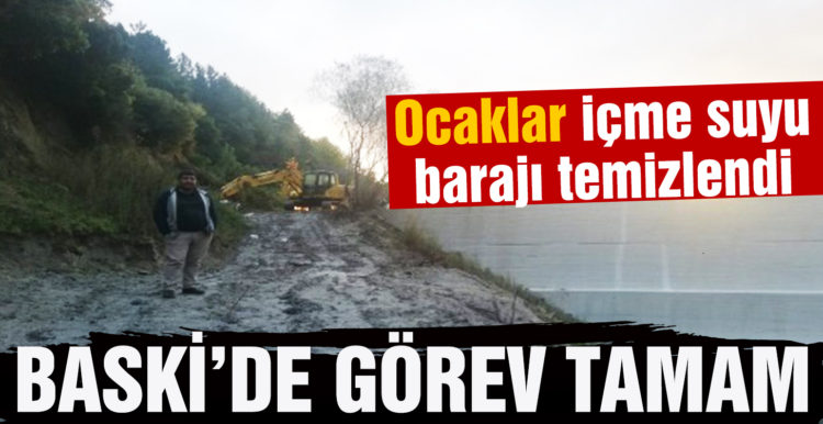 Ocaklar içme suyu barajı temizlendi