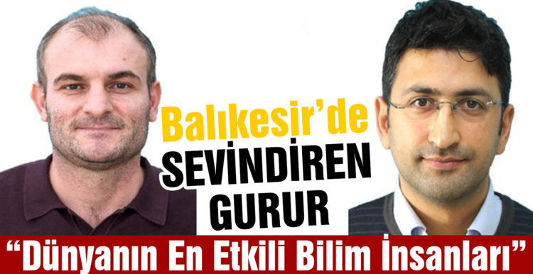 “Dünyanın En Etkili Bilim İnsanları” listesine girdiler