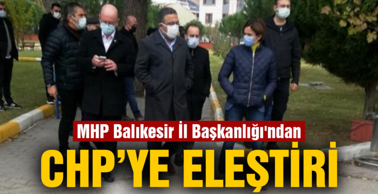 MHP Balıkesir İl Başkanlığı’ndan CHP’ye eleştiri