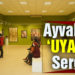 “Uyanış” sergisi sanatseverlerle buluştu