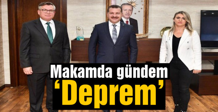 Makamda gündem ‘Deprem’