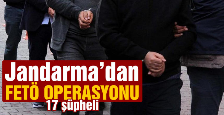Jandarmadan FETÖ operasyonu