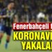 Ozan Tufan corona virüsüne yakalandı