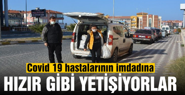 Covid 19 hastalarının imdadına Hızır gibi yetişiyorlar