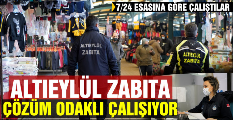 Altıeylül zabıtası çözümün odağı oldu