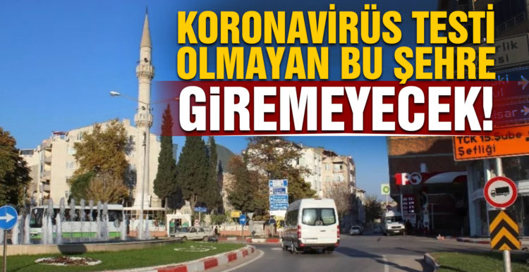 Kırklareli’nde flaş karar! Koronavirüs testi olmayan şehre giremeyecek