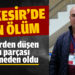 Traktörden düşen odun parçası ölüme neden oldu
