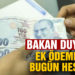 Bakan Selçuk duyurdu! Kamu işçilerinin ilave tediyeleri bugün hesaplara yatacak